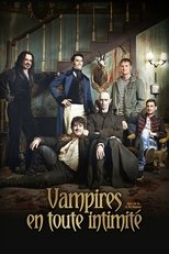 Vampires en toute intimité serie streaming