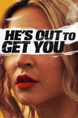 Poster for He's Out to Get You 