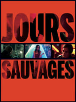 Jours sauvages serie streaming