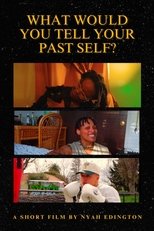 What Would You Tell Your Past Self?
