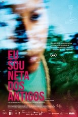 Eu Sou Neta dos Antigos (2024)
