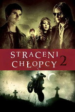 Straceni chłopcy 2