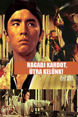 Ragadj kardot, útra kelünk!