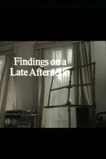 Findings on a Late Afternoon