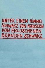 Poster for Telekritik: Unter einem Himmel schwarz von Häusern von erloschenen Bränden schwarz 