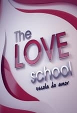 Poster for The Love School - Escola do Amor