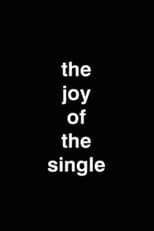 Poster for The Joy Of The Single 