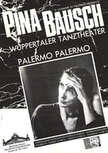 Poster for Palermo Palermo - Ein Stück von Pina Bausch