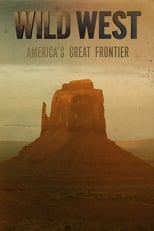 Poster for Wild West: America's Great Frontier Season 1