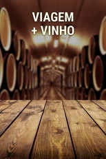Viagem + Vinho poster
