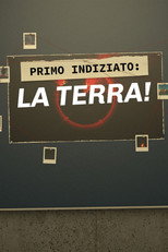Primo indiziato: la terra! poster