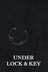 Under Lock and Key
