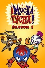 Poster for ¡Mucha Lucha! Season 1