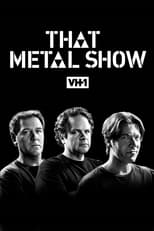 That Metal Show (2008)