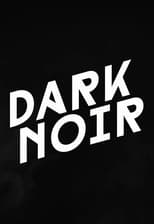 Poster for Dark Noir