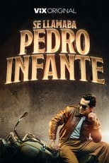 Poster for His Name Was Pedro Infante Season 1