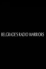 Poster for Belgrade's Radio Warriors