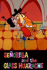 Señorella and the Glass Huarache (1964)