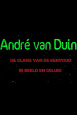 Poster for André Van Duin - De Glans van de Eenvoud (In Beeld en Geluid)