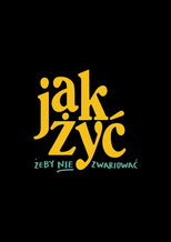 Jak żyć, żeby nie zwariować