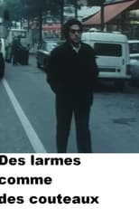 Poster for Des larmes comme des couteaux 