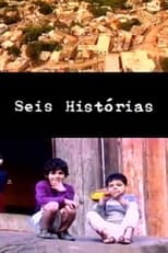 Seis Histórias