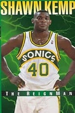 Poster for Shawn Kemp - The Reign Man