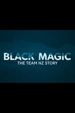Poster for Black Magic - The Team New Zealand Story 