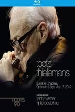 Poster for Toots Thielemans - Live at le Chapiteau Opera de Liege, May 17, 2012