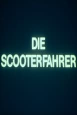 Poster for Die Scooterfahrer