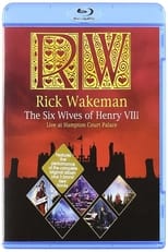 Poster for Rick Wakeman: The Six Wives of Henry VIII. Live at Hampton Court Palace 