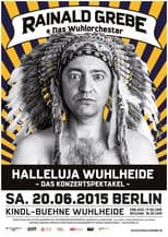 Poster for Rainald Grebe: Halleluja Wuhlheide