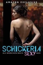 Poster for Schickeria - Als München noch sexy war