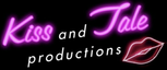 Kiss and Tale Productions
