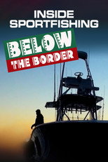 Inside Sportfishing: Below the Border poster