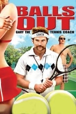 Poster for Balls Out: Gary the Tennis Coach