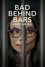 Poster for Bad Behind Bars: Jodi Arias