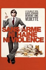 Poster di Sans arme, ni haine, ni violence