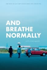 And Breathe Normally (2017)