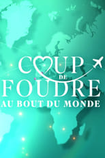 Poster di Coup de foudre au bout du monde