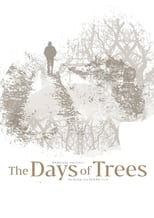 Poster for The Days of Trees 