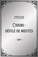 Poster for Chiens : défilé de meutes