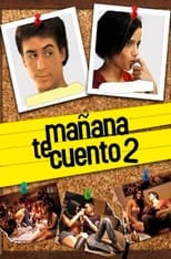 Mañana te Cuento 2 (2008)