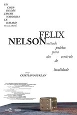 Poster for Nelson Felix – Método Poético para Descontrole de Localidade 