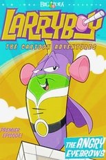 Poster for VeggieTales: LarryBoy and the Angry Eyebrows