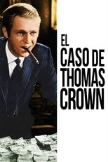 VER El caso de Thomas Crown (1968) Online Gratis HD