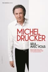 Poster for Michel Drucker - Seul... avec vous