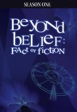 Poster for Beyond Belief: Fact or Fiction Season 1