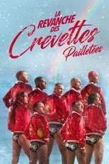 La Revanche des Crevettes pailletées serie streaming