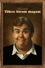 John Candy: Tökre bírom magam